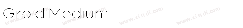 Grold Medium字体转换